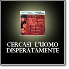 Cercasi l'uomo diperatamente