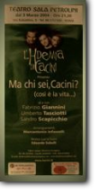 Ma chi sei, Cacini?